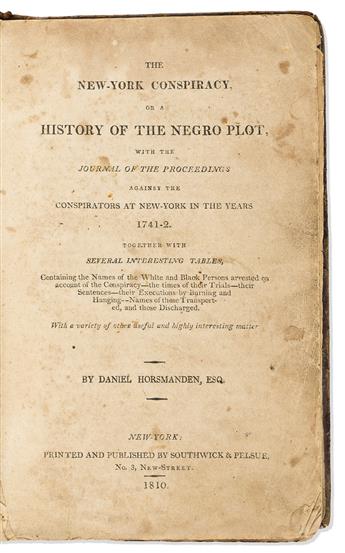 (SLAVERY.) Daniel Horsmanden. The New-York Conspiracy, or a History of the Negro Plot.                                                           